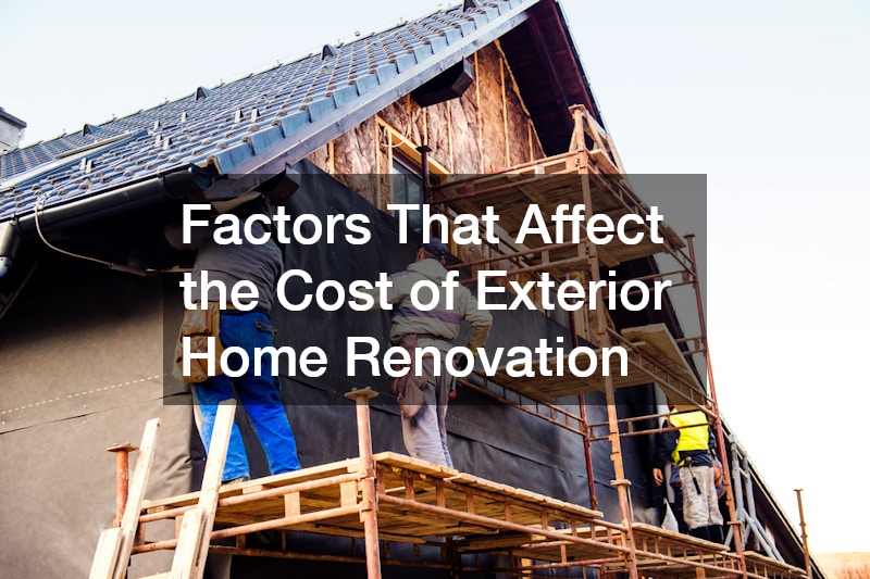 Factors That Affect the Cost of Exterior Home Renovation